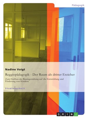 cover image of Reggiopädagogik--Der Raum als dritter Erzieher